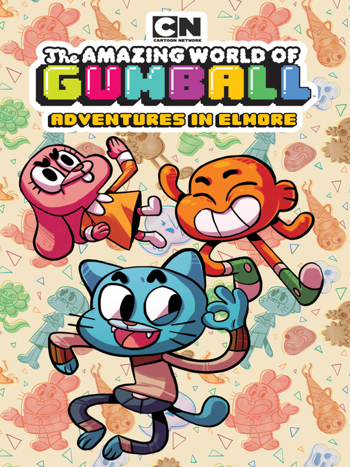 Title details for The Amazing World of Gumball: Adventures in Elmore by Kate Sherron - Available